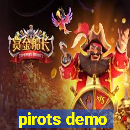 pirots demo